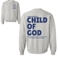 Grey Child of God Sweatshirt